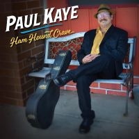 Paul Kaye - Ham Hound Crave in der Gruppe CD / Blues bei Bengans Skivbutik AB (5538925)