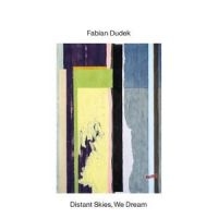 Dudek Fabian - Distant Skies, We Dream in der Gruppe CD bei Bengans Skivbutik AB (5538951)