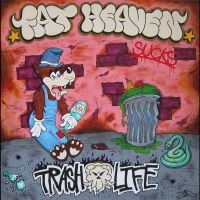 Fat Heaven - Trash Life in der Gruppe CD / Pop-Rock bei Bengans Skivbutik AB (5538993)