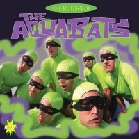 The Aquabats! - The Return Of The Aquabats in der Gruppe VINYL bei Bengans Skivbutik AB (5539005)