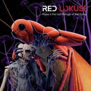Red Lokust - Hope Is The Last Refuge Of The Dyin in der Gruppe CD / Pop-Rock bei Bengans Skivbutik AB (5539034)