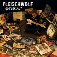 Fleischwolf - Gut Geklaut in der Gruppe VINYL / Pop-Rock bei Bengans Skivbutik AB (5539105)