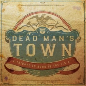 Various Artists - Dead Man's Town: A Tribute To Born in der Gruppe UNSERE TIPPS / Freitagsveröffentlichungen / Fredag den 14:e Juni 2024 bei Bengans Skivbutik AB (5539166)