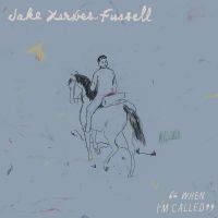 Fussell Jake Xerxes - When I'm Called in der Gruppe UNSERE TIPPS / Freitagsveröffentlichungen / Fredag den 12:e Juli 2024 bei Bengans Skivbutik AB (5539185)