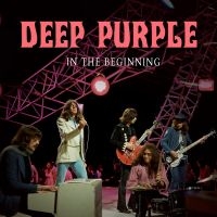 Deep Purple - In The Beginning in der Gruppe UNSERE TIPPS / Freitagsveröffentlichungen / Fredag den 7:e Juni 2024 bei Bengans Skivbutik AB (5539197)