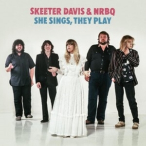 Skeeter Davis & Nrbq - She Sings, They Play in der Gruppe Övrigt /  bei Bengans Skivbutik AB (5539214)