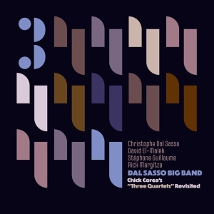 Dal Sasso Big Band & Christophe Dal Sasso - Chick Corea's Three Quartets Revisited in der Gruppe Övrigt / bei Bengans Skivbutik AB (5539225)