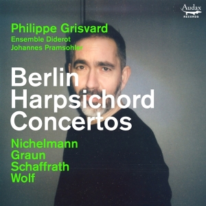 Philippe Grisvard & Ensemble Diderot & Johannes Pramsohler - Berlin Harpsichord Concertos in der Gruppe Övrigt / bei Bengans Skivbutik AB (5539228)