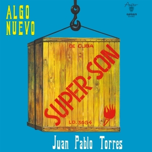 Juan Pablo Torres Y Algo Nuevo - Super Son in der Gruppe CD bei Bengans Skivbutik AB (5539263)