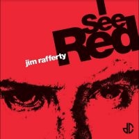 Rafferty Jim - I See Red in der Gruppe VINYL / Pop-Rock bei Bengans Skivbutik AB (5539320)