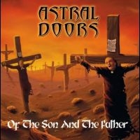 Astral Doors - Of The Son And The Father in der Gruppe UNSERE TIPPS / Freitagsveröffentlichungen / Fredag den 21:a Juni 2024 bei Bengans Skivbutik AB (5539348)