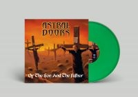 Astral Doors - Of The Son And The Father (Green Vi in der Gruppe VINYL bei Bengans Skivbutik AB (5539348)