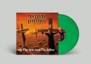 Astral Doors - Of The Son And The Father (Green Vi in der Gruppe UNSERE TIPPS / Freitagsveröffentlichungen / Fredag den 21:a Juni 2024 bei Bengans Skivbutik AB (5539348)