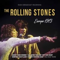 Rolling Stones The - Europe 1973/Radio Broadcast (Digipa in der Gruppe UNSERE TIPPS / Freitagsveröffentlichungen / Fredag den 7:e Juni 2024 bei Bengans Skivbutik AB (5539352)
