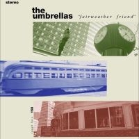 Umbrellas The - Fairweather Friend in der Gruppe VINYL / Pop-Rock bei Bengans Skivbutik AB (5539361)