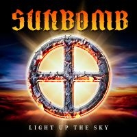 Sunbomb - Light Up The Sky in der Gruppe UNSERE TIPPS / Freitagsveröffentlichungen / Fredag den 28:e Juni 2024 bei Bengans Skivbutik AB (5539379)