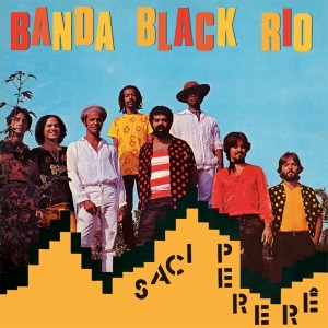 Banda Black Rio - Saci Perer? in der Gruppe Övrigt /  bei Bengans Skivbutik AB (5539469)