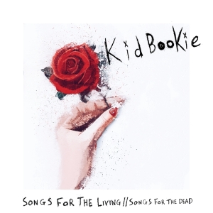 Kid Bookie - Songs For The Living / Songs For The Dead in der Gruppe Övrigt /  bei Bengans Skivbutik AB (5539478)