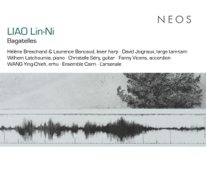 Hélène Breschand & Laurence Bancaud - Liao Lin-Ni: Bagatelles in der Gruppe CD bei Bengans Skivbutik AB (5539574)