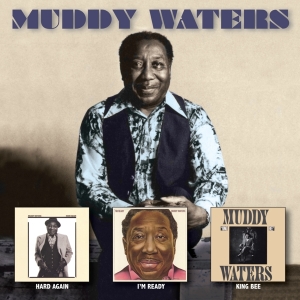 Muddy Waters - Hard Again/ I’M Ready/ King Bee in der Gruppe CD / Blues bei Bengans Skivbutik AB (5539581)