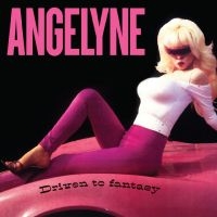 Angelyne - Driven To Fantasy in der Gruppe VINYL / Pop-Rock bei Bengans Skivbutik AB (5539598)