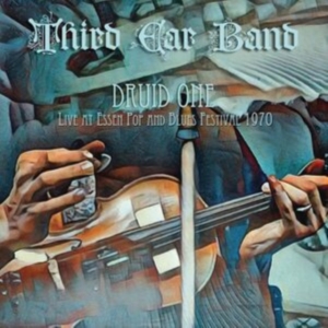 Third Ear Band - Druid One (Live At Essen Pop & Blue in der Gruppe VINYL / Pop-Rock bei Bengans Skivbutik AB (5539675)