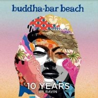 Various Artists - Buddha Bar Beach 10 Years in der Gruppe UNSERE TIPPS / Freitagsveröffentlichungen / Fredag den 28:e Juni 2024 bei Bengans Skivbutik AB (5539702)
