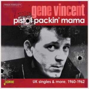 Gene Vincent - Pistol Packin? Mama - Uk Singles & in der Gruppe CD / Pop-Rock bei Bengans Skivbutik AB (5539706)