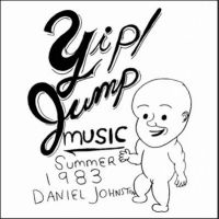 Johnston Daniel - Yip Jump Music in der Gruppe UNSERE TIPPS / Freitagsveröffentlichungen / Fredag den 12:e Juli 2024 bei Bengans Skivbutik AB (5539715)