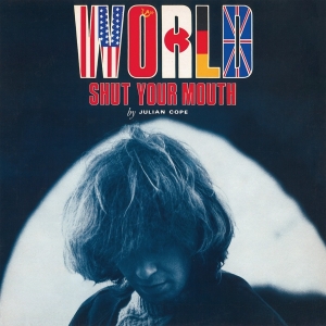 Julian Cope - World Shut Your Mouth in der Gruppe UNSERE TIPPS / Freitagsveröffentlichungen / Fredag den 14:e Juni 2024 bei Bengans Skivbutik AB (5539910)