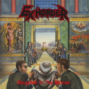 Exhorder - Slaughter In The Vatican in der Gruppe VINYL bei Bengans Skivbutik AB (5539913)