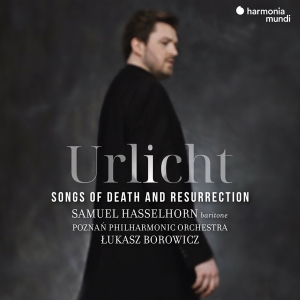 Samuel Hasselhorn & Poznan Philharmonic Orchestra & Lukasz Borowicz - Urlicht - Songs Of Death And Resurrection in der Gruppe Övrigt /  bei Bengans Skivbutik AB (5540059)