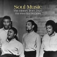 Various Artists - Soul Music: The History From 1927 T in der Gruppe UNSERE TIPPS / Freitagsveröffentlichungen / Fredag den 28:e Juni 2024 bei Bengans Skivbutik AB (5540186)