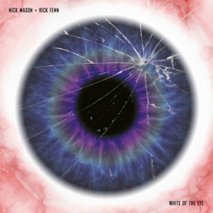Nick Mason & Rick Fenn - White Of The Eye in der Gruppe UNSERE TIPPS / Freitagsveröffentlichungen / Fredag den 7:e Juni 2024 bei Bengans Skivbutik AB (5540246)