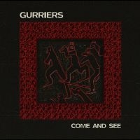 Gurriers - Come And See in der Gruppe UNSERE TIPPS / Freitagsveröffentlichungen / Fredag den 13:e september 2024 bei Bengans Skivbutik AB (5540549)