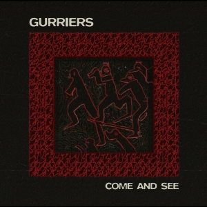 Gurriers - Come And See in der Gruppe VINYL bei Bengans Skivbutik AB (5540551)