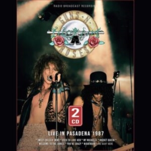 Guns N' Roses - Live In Pasadena 1987 in der Gruppe CD bei Bengans Skivbutik AB (5540719)