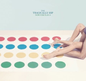 Tragically Hip - Now For Plan A in der Gruppe CD / Pop-Rock bei Bengans Skivbutik AB (554089)