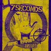 7 Seconds - Ourselves/Soulforce Revolution (2 C in der Gruppe UNSERE TIPPS / Freitagsveröffentlichungen / Fredag den 12:e Juli 2024 bei Bengans Skivbutik AB (5542666)
