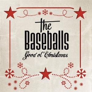The Baseballs - Good Ol' Christmas in der Gruppe CD / Pop-Rock bei Bengans Skivbutik AB (554853)