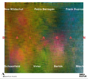 Pablo Barragan Noa Wildschut Fran - Schoenfield, Vivier, Bartok, & Bloc in der Gruppe UNSERE TIPPS / Freitagsveröffentlichungen / Fredag den 12:e Juli 2024 bei Bengans Skivbutik AB (5549202)