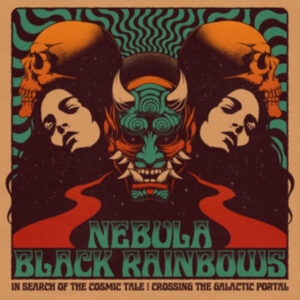 Nebula / Black Rainbows - In Search Of The Cosmic Tale: Cross in der Gruppe UNSERE TIPPS / Freitagsveröffentlichungen / Fredag den 21:a Juni 2024 bei Bengans Skivbutik AB (5549250)