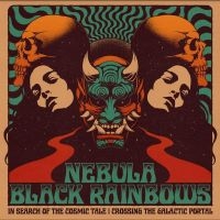 Nebula/Black Rainbows - In Search Of The Cosmic Tale: Cross in der Gruppe UNSERE TIPPS / Freitagsveröffentlichungen / Fredag den 21:a Juni 2024 bei Bengans Skivbutik AB (5549253)