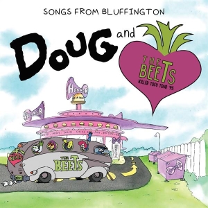 Doug & The Beets - Songs From Bluffington in der Gruppe VINYL / Film-Musikal bei Bengans Skivbutik AB (5549415)