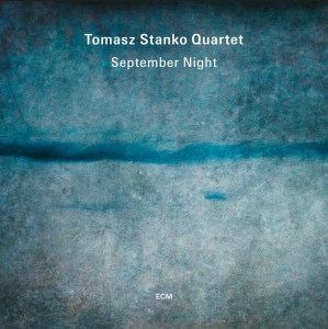 Tomasz Stanko Quartet - September Night in der Gruppe VINYL bei Bengans Skivbutik AB (5549441)