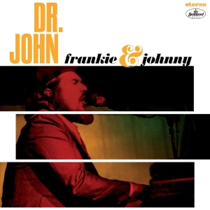 Dr. John - Frankie & Johnny in der Gruppe UNSERE TIPPS / Freitagsveröffentlichungen / Fredag den 12:e Juli 2024 bei Bengans Skivbutik AB (5549455)