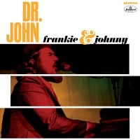 Dr. John - Frankie & Johnny in der Gruppe CD bei Bengans Skivbutik AB (5549456)