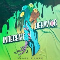 Indecent Behavior - Therapy In Melody in der Gruppe UNSERE TIPPS / Freitagsveröffentlichungen / Fredag den 12:e Juli 2024 bei Bengans Skivbutik AB (5549517)