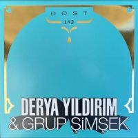 Derya Yildirim & Grup Simsek - Dost 1 & 2 in der Gruppe UNSERE TIPPS / Freitagsveröffentlichungen / Fredag den 21:a Juni 2024 bei Bengans Skivbutik AB (5549572)