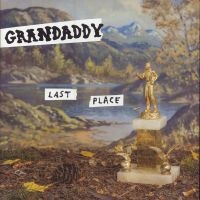Grandaddy - Last Place in der Gruppe VINYL / Pop-Rock bei Bengans Skivbutik AB (5549628)